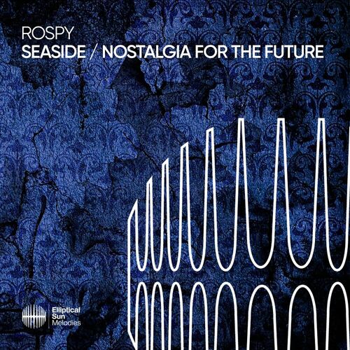  Rospy - Seaside / Nostalgia For The Future (2024) 