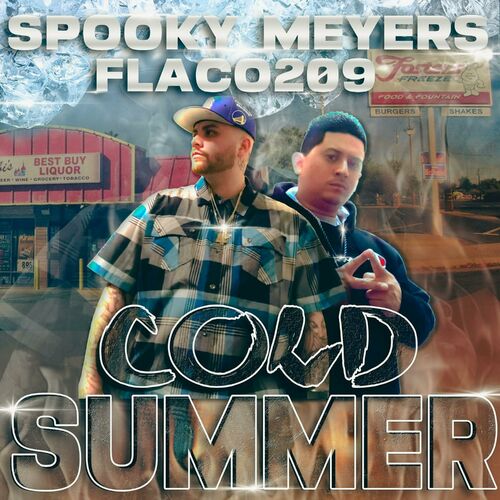  Spooky Meyers & Flaco209 - Cold Summer (2023) 