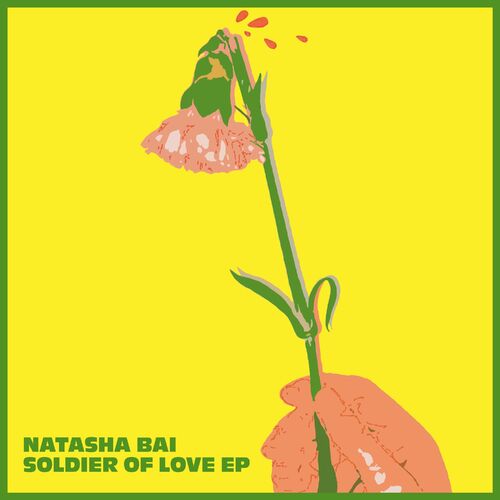  Natasha Bai - Soldier of Love (2023) 