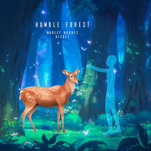  Marley Hughes & Alexez (MX) - Humble Forest (2023) 