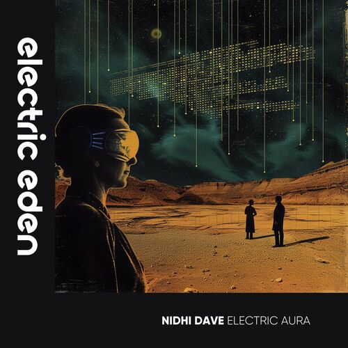 Nidhi Dave - Electric Aura (2024)