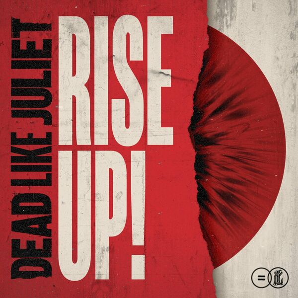 Dead Like Juliet - Rise Up! [single] (2023)