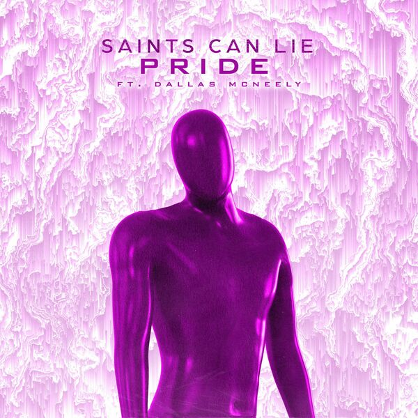 Saints Can Lie - Pride [single] (2023)