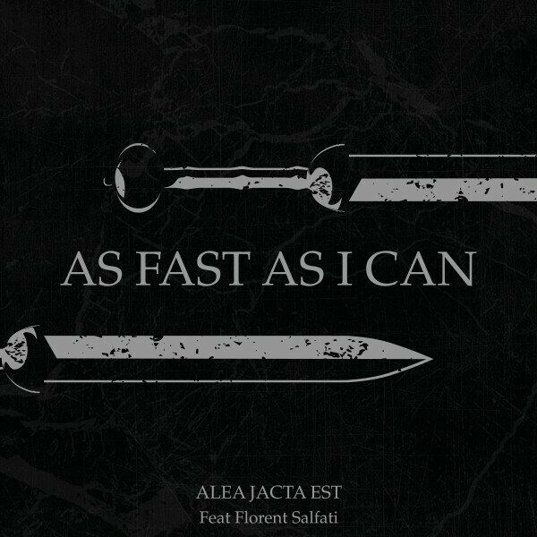 Alea Jacta Est - As Fast as I Can [single] (2023)