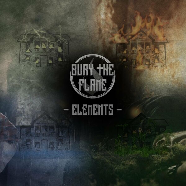Bury the Flame - Elements [EP] (2022)