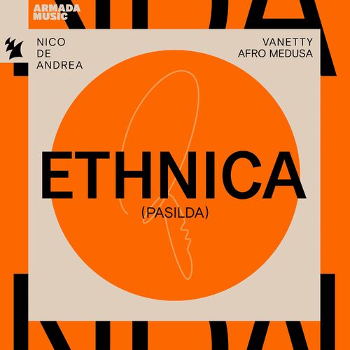 VA - Nico de Andrea with Vanetty & Afro Medusa - Ethnica (Pasilda) (2024) (MP3)