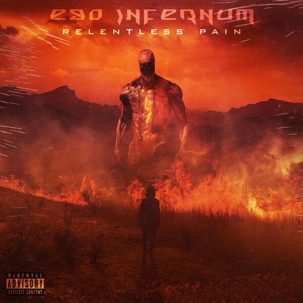 Ego Infernum - RELENTLESS PAIN [EP] (2021)