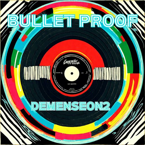  Demenseon2 - Bullet Proof (2024) 