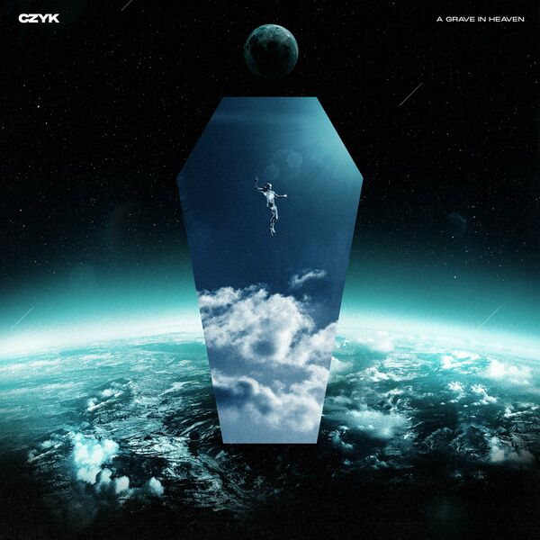 CZYK - A Grave In Heaven [single] (2023)