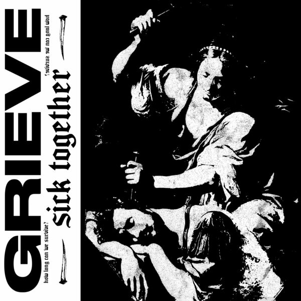 Grieve - Sick Together [single] (2023)