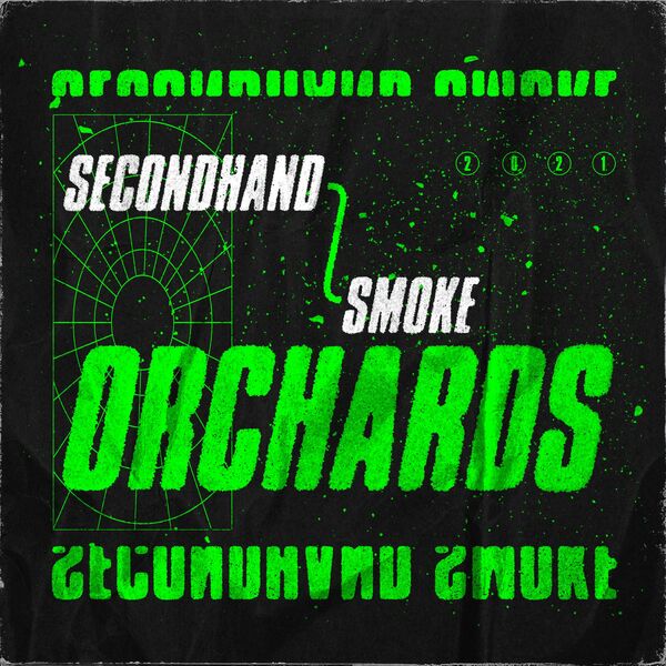 Orchards - Secondhand Smoke [single] (2021)