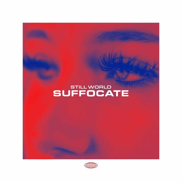 Still World - Suffocate [single] (2021)