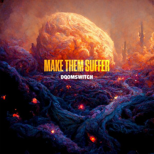Make Them Suffer - Doomswitch [single] (2022)