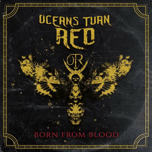 Oceans Turn Red - Born From Blood [single] (2022)
