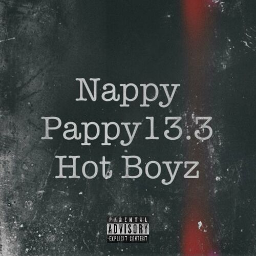  Nappy Pappy13.3 - Hot Boyz (2023) 