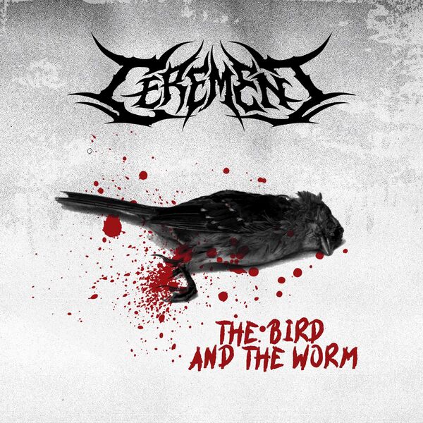 Cerement - The Bird and the Worm [single] (2022)