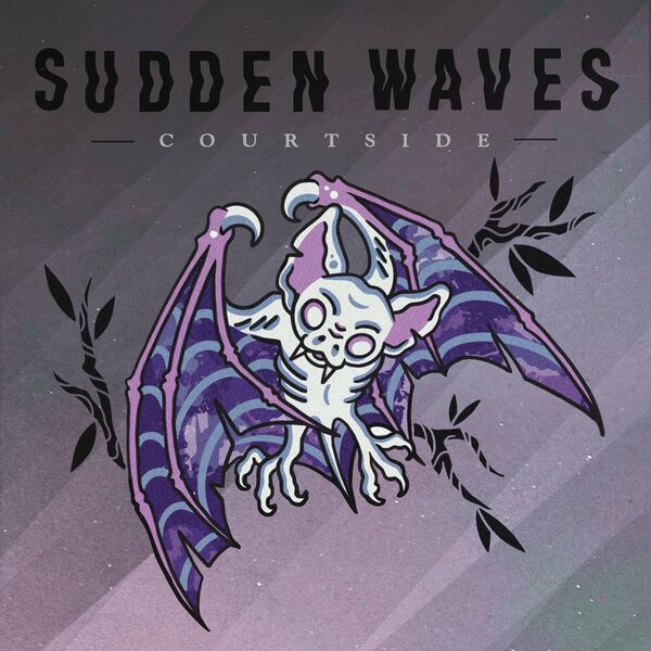 Sudden Waves - Courtside [EP] (2022)
