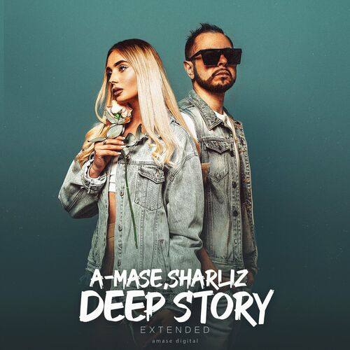  A-Mase & Sharliz - Deep Story Extended (2023) 