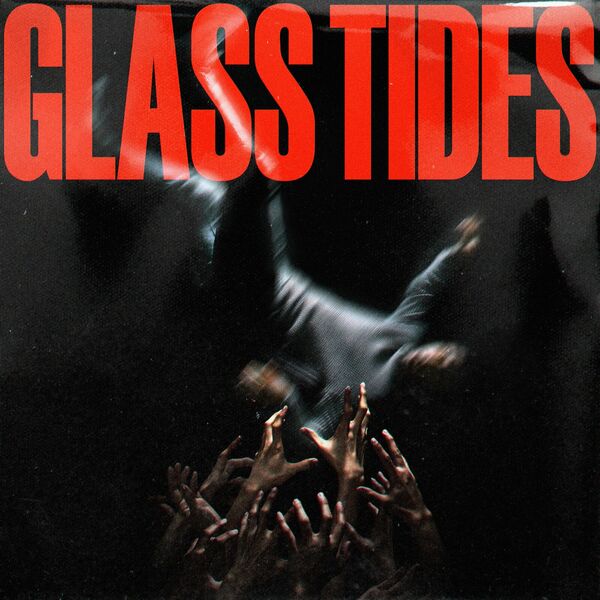 Glass Tides - Breaking Down [single] (2023)