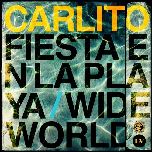  Carlito - Fiesta En La Playa / Wide World (2023) 