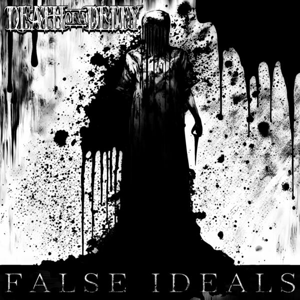 Death of a Deity - False Ideals [single] (2023)