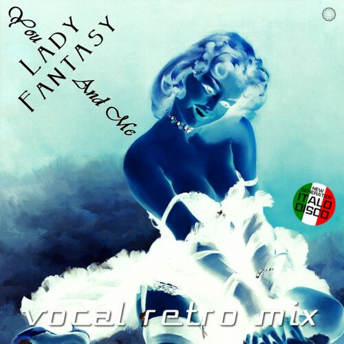  Lady Fantasy - You and Me (Remix) (2023) 
