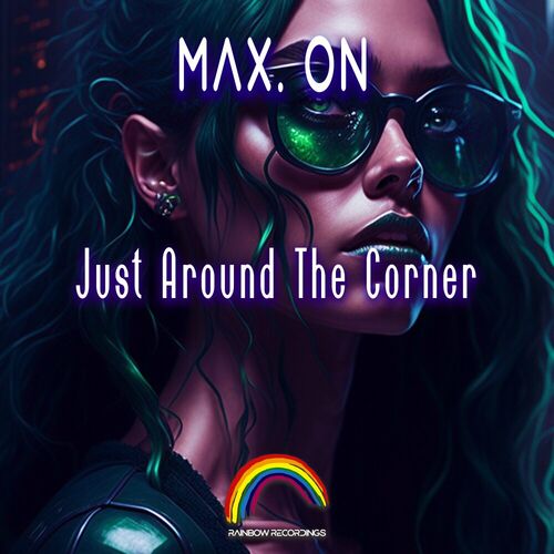  Max.On - Just Around The Corner (2023) 