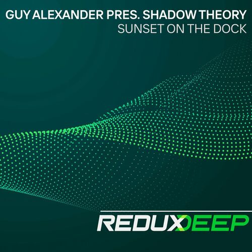  Guy Alexander pres Shadow Theory - Sunset on the Dock (2024) 