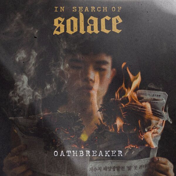 In Search of Solace - Oathbreaker [single] (2022)
