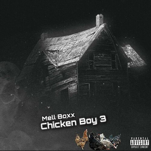  Mell Boxx - Chicken Boy 3 (2023) 