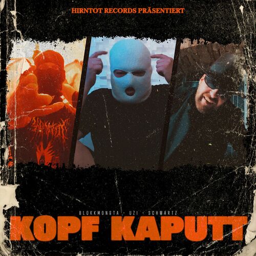  Blokkmonsta x Uzi x Schwartz - Kopf kaputt (2024) 