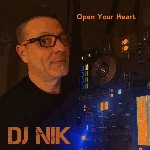  DJ Nik - Open Your Heart (2023) 