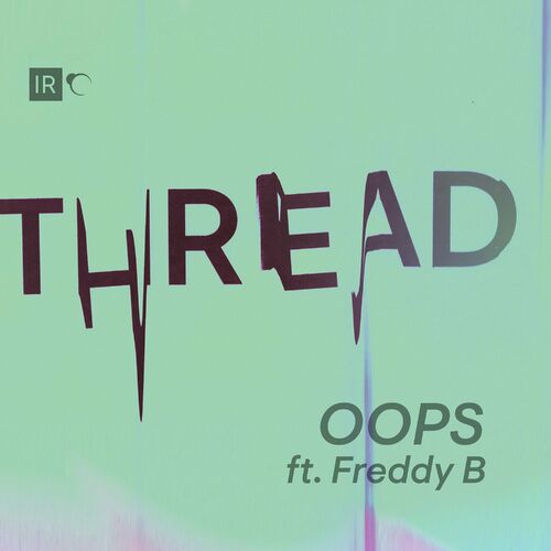  Thread ft. Freddy B - OOPS (2023) 