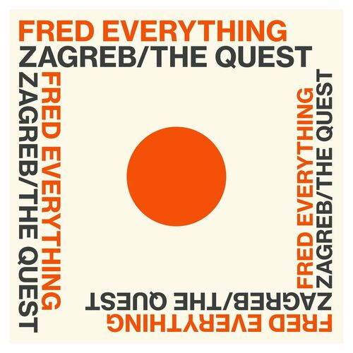  Fred Everything - Zagreb / The Quest (2023) 