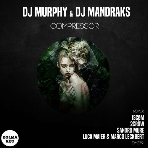  DJ Murphy & DJ Mandraks - Compressor (2023) 