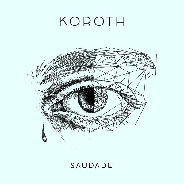 Koroth - Saudade [single] (2022)