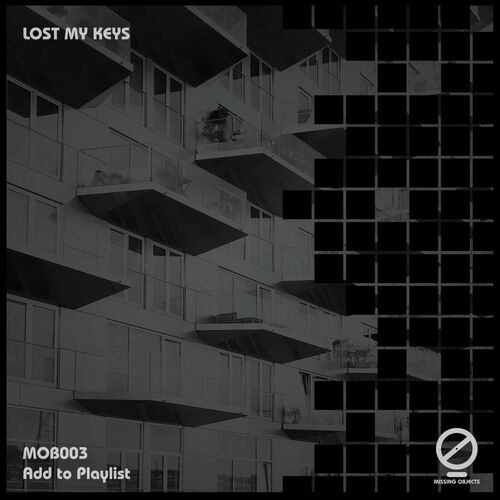  Lost My Keys - Add to Playlist (2023) 