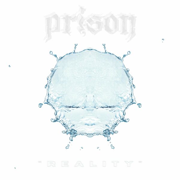 Prison - Reality [single] (2021)