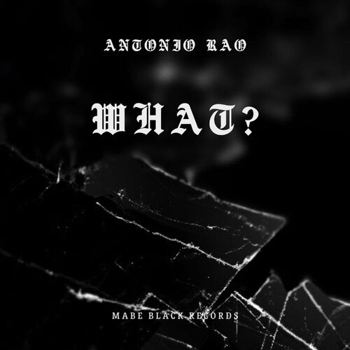 Antonio Rao - What? (2023) 
