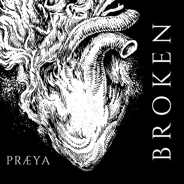 PRAEYA - Broken [single] (2024)