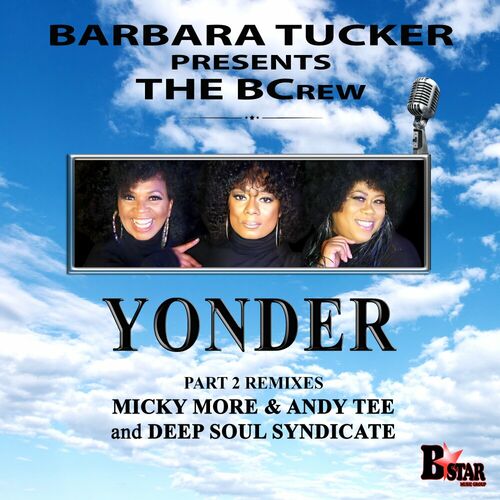 Barbara Tucker Presents The BCrew - Yonder (Part 2) (2024)