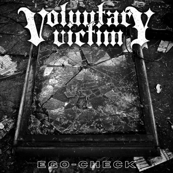 Voluntary Victim - Ego-Check [single] (2022)