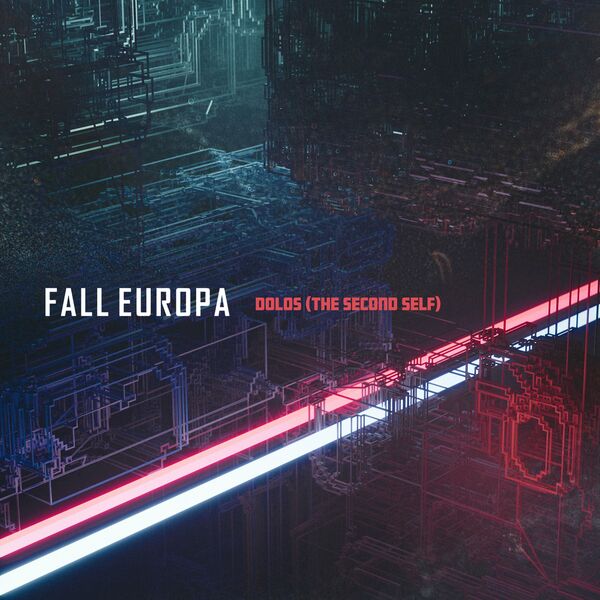 Fall Europa - Dolos (The Second Self) [single] (2022)