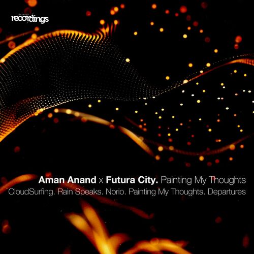 Aman Anand & Futura City - Painting My Thoughts (2024)