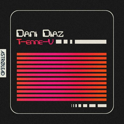  Dani Diaz - T-Enne-V (2023) 