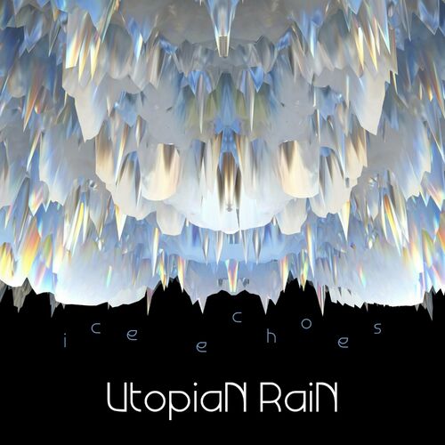  iceEchoes - Utopian Rain (2023) 