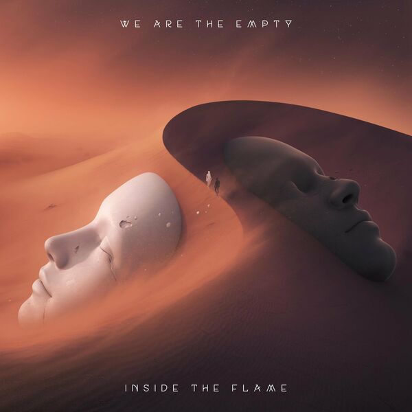 We Are The Empty - INSIDE THE FLAME [single] (2022)