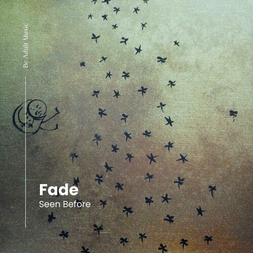  Fade - Seen Before (2023) 