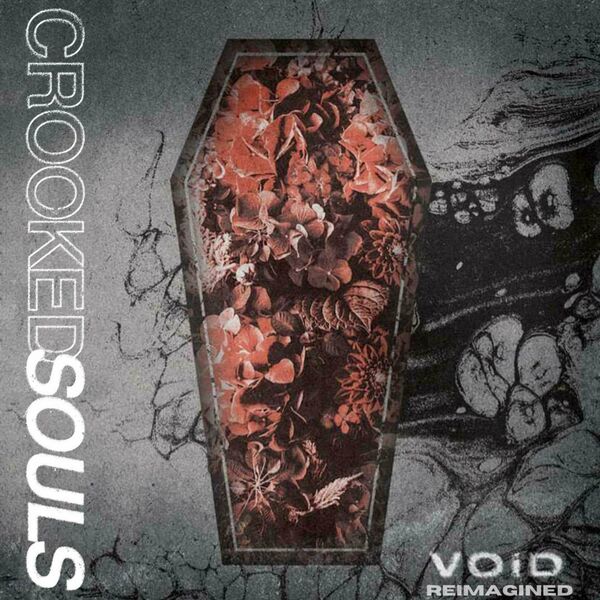 Crooked Souls - Void (Reimagined) [single] (2024)