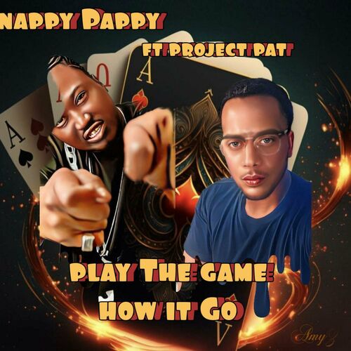  Nappy Pappy13.3 - Play The Game How It Go (2023) 